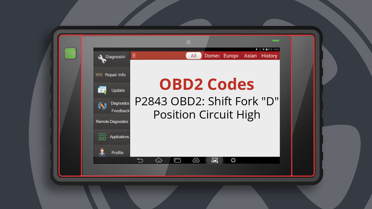 P2843 OBD2: Shift Fork "D" Position Circuit High