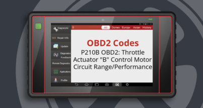 P210B OBD2: Throttle Actuator "B" Control Motor Circuit Range/Performance