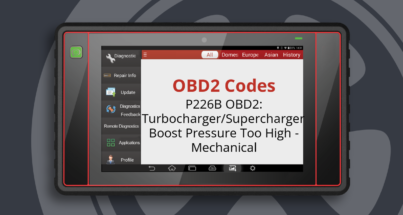 P226B OBD2: Turbocharger/Supercharger Boost Pressure Too High - Mechanical