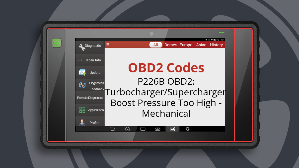 P226B OBD2: Turbocharger/Supercharger Boost Pressure Too High - Mechanical