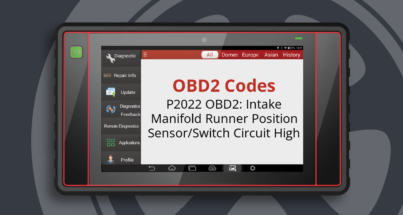 P2022 OBD2: Intake Manifold Runner Position Sensor/Switch Circuit High