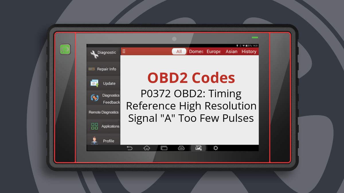 P0372 OBD2: Timing Reference High Resolution Signal "A" Too Few Pulses