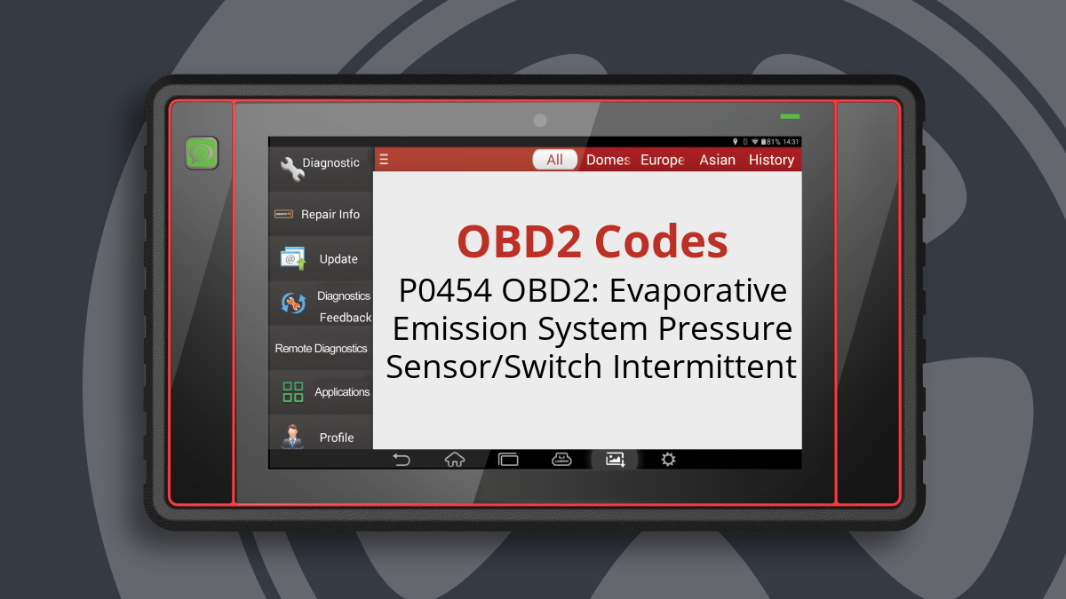 P0454 OBD2: Evaporative Emission System Pressure Sensor/Switch Intermittent