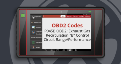 P045B OBD2: Exhaust Gas Recirculation "B" Control Circuit Range/Performance