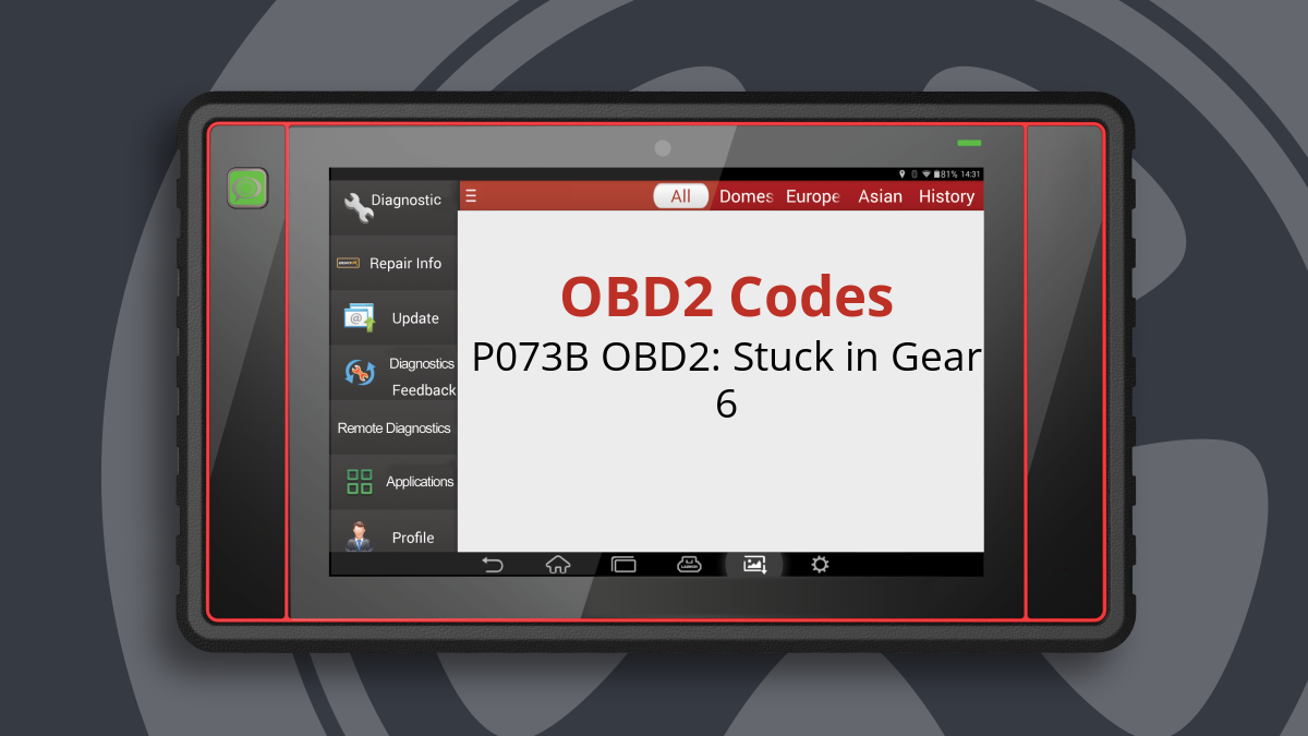 P073B OBD2: Stuck in Gear 6